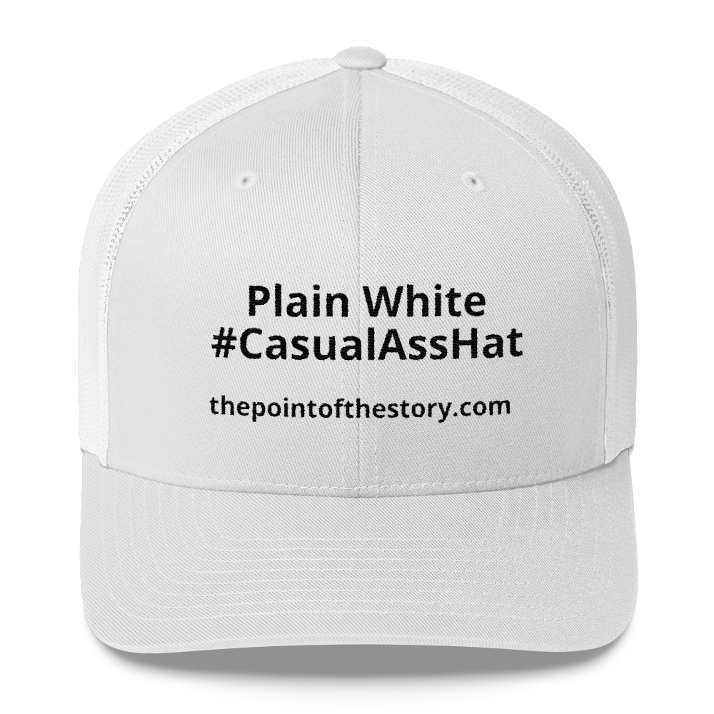 Download Plain White #CasualAssHat (Trucker Cap) - The Point of the ...